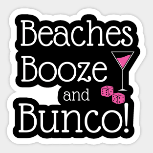 Beaches Booze Bunco Dice Game Night Shirt Hoodie Sweatshirt Mask Sticker